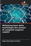 Ottimizzazione Edizioni Sapienza Ottimizzazione della morfologia dei sensori di composti organici volatili