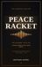 Peace Racket The Essential Edition: A condensed edition of Peace Racket, Volume I