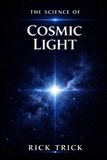 The Science Project The Science of Cosmic Light Paperback