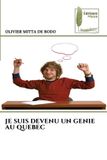 JE Editions Muse Je Suis Devenu Un Genie Au Quebec Paperback