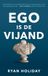 Ego Lev. Ego is de vijand