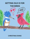 Getting Old is for the Birds