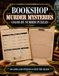Bookshop Murder Mysteries: Color by Number Mystery Puzzles: 30 Cozy Murder Cases with Hidden Evidence for Adults