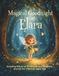 Magical Elara Magical Goodnight: Evening Ritual of Gratitude and Bedtime Stories for Children ages 4-8