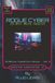 Rogue Cyber: Word Search Puzzles for Tech Explorers | Logic & Lore Labs: The 10-Minute Expedition Series, Vol 2 | 6x9 inches, 122 pages | 55+ Puzzles | Solution Included