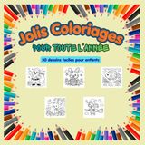 Jolis Coloriages pour Toute l'Année: Grand livre de coloriages pour enfants - Pâques, printemps, été, automne, Halloween, Noël, hiver- 50 dessins faciles pour enfants 6-10 ans