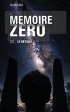 Mémoire Valeor Grid Mémoire Zéro - Tome 2 - Le retour