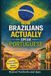 How Bol How Brazilians Actually Speak Portuguese