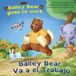 Bailey Bear Va a el Trabajo Paperback