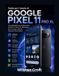 Guida Google Pixel 11 Pro XL: Guida per l'utente di Google Pixel 11 Pro XL: Una guida pratica a configurazione, Android 17, Gemini AI, fotocamera, app, sicurezza, batteria e risoluzione dei problemi.
