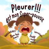 Pleurer!!! Verity Books Pleurer!!! est mon Super-pouvoir