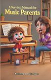 A Hammerson Peters A Survival Manual for Music Parents