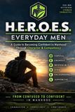 H.E.R.O.E.S. Libri GmbH H.E.R.O.E.S. Everyday Men Paperback