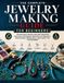 The Complete Jewelry Making Guide For Beginners