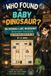 Who Found The Baby Dinosaur?: 50 Sudoku-Like Whodunit Mystery Puzzles for Kids Ages 8–12