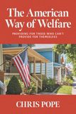 The American Way of Welfare: Providing for those who can't provide for themselves