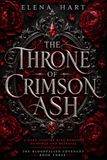 The Throne of Crimson Ash (BOOK THREE): A Dark Vampire King Romance of Power and Betrayal