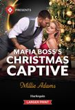 Mafia Harlequin Presents Mafia Boss's Christmas Captive