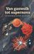 Van Waries B.V. Van gaswolk tot supernova