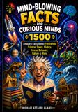 Mind-Blowing Facts for Curious Minds