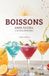 Boissons Independently Published Boissons Sans Alcool: L’Art Des Mocktails Paperback