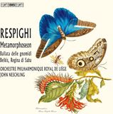 Outhere BIS Records Orchestre Philharmonique Royal De Liegè, John Neschling - Respighi: Metamorphoseon (SACD)