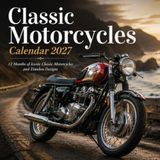 Classic Motorcycles Calendar 2027: 12 Months of Iconic Classic Motorcycles and Timeless Designs