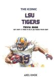 LSU Tigers Football The Iconic Sports Trivia Collection