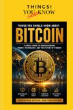 BITCOIN: A Simple Guide to Understanding Money, Technology, and the Future of Finance