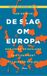 De Balans De slag om Europa