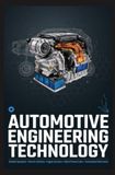 AUTOMOTIVE ENGINEERING TECHNOLOGY: Vehicle Dynamics Electric Vehicles Engine Systems Hybrid Powertrains and Automotive Electronics