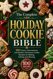 THE COMPLETE HOLIDAY COOKIE BIBLE
