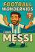 Football Wonderkids Universe Football Wonderkids: Lionel Messi: 7 Paperback