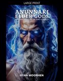 Anunnaki Elder Gods Trilogy- Anunnaki Elder Gods