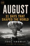 Nomical History August: Where Crowns Fall and History Draws Blood