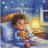 Tomi's Brave little Prayer