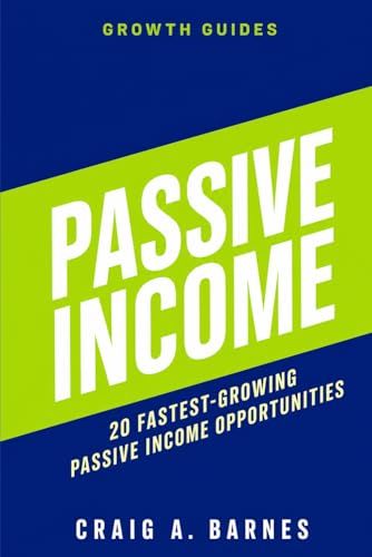 Passive Income-20 Fastest-Growing Passive Income Opportunities