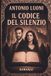 Il Codice del Silenzio: Romanzo