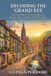 Decoding Grand Est Decoding the Grand Est: A Comprehensive Travel Guide to the History, Wine, and Soul of Eastern France