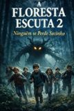A Floresta Escuta A Floresta Escuta 2 Paperback