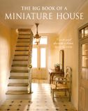 The Guild Of Master Craftsman Publications Ltd The Big Book of a Miniature House Hardcover