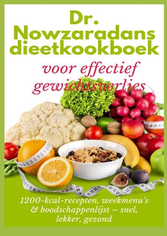 Dr. Nowzaradan Dieetkookboek voor effectief gewichtsverlies