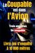 Vol 714 Vol 714 : Livre-jeu d'enquête et de déduction, 3 enquêtes, 1 seul coupable: Livre-jeu d'enquête et de déduction pour adultes ; des milliers de ... à démasquer, le huis clos à 10 000 mètres