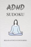 ADHD Sudoku Puzzle Book