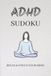 ADHD Sudoku Puzzle Book