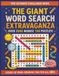 The Giant Word Search Extravaganza: The Ultimate Challenge Book