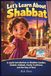 Apprenons le Shabbat : Une joyeuse introduction aux bougies de Shabbat, à la challah, au kiddouch, aux traditions familiales et au jour de repos