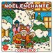 Noël HACHETTE HEROES Atelier Créatif Autres licences Cozy Colo COZY NOEL ENCHANTE