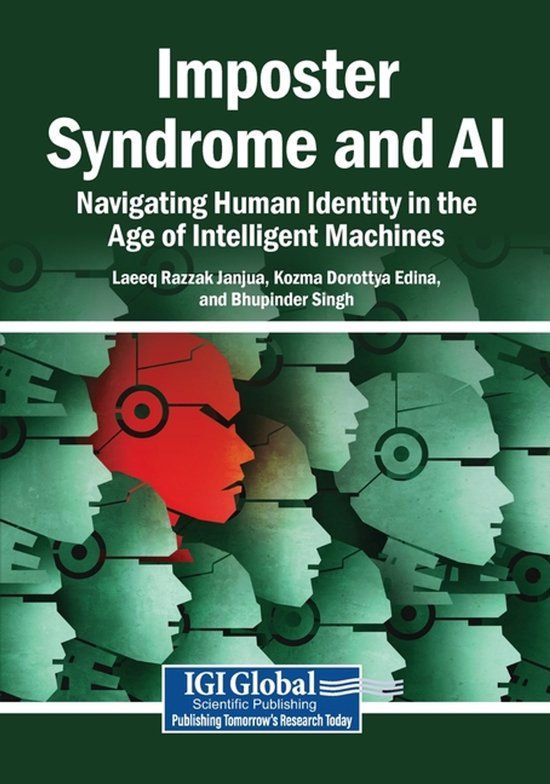 Imposter Information Science Reference Imposter Syndrome and AI: Navigating Human Identity in the Age of Intelligent Machines