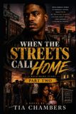 When Independently Published When the Streets Call Home Paperback